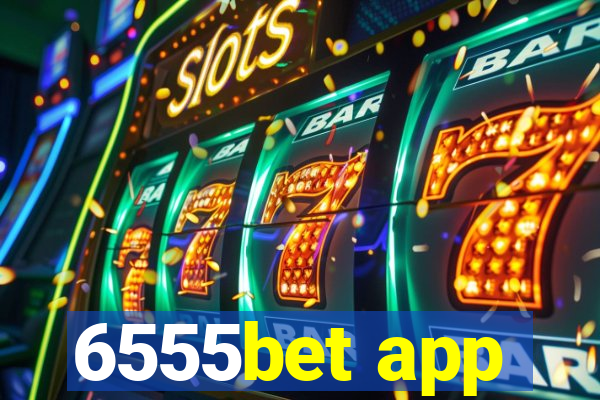 6555bet app